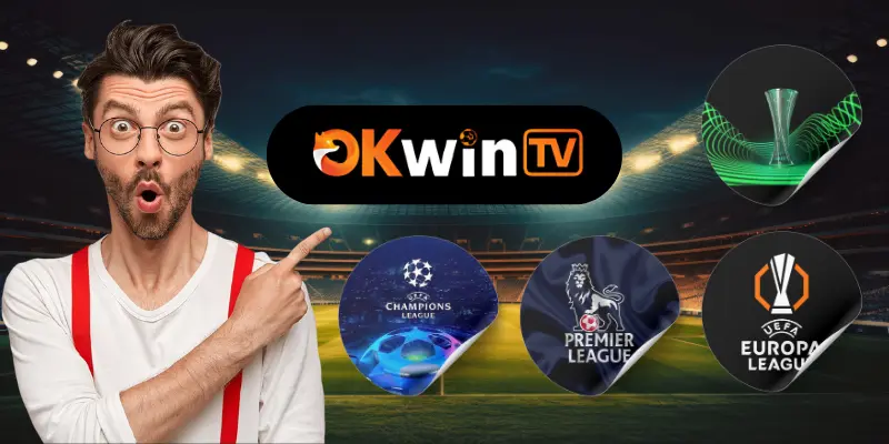Các giải đấu trực tiếp bóng đá trên okwintv
